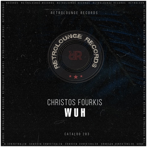 Christos Fourkis - Wuh [RETRO283]